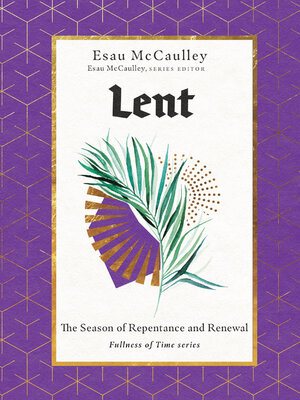 cover image of Lent: the Season of Repentance and Renewal